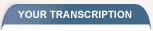 Your Transcription